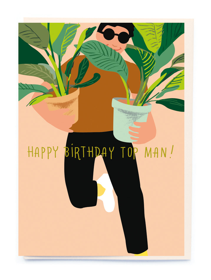 happy birthday plant pot Birthday- Happy Birthday Top Man! Bright Happy Greeting Card Cute Fun
