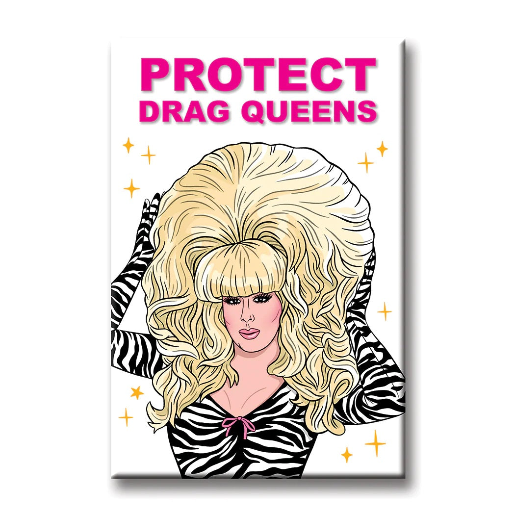 MAGNET Protect Drag Queens