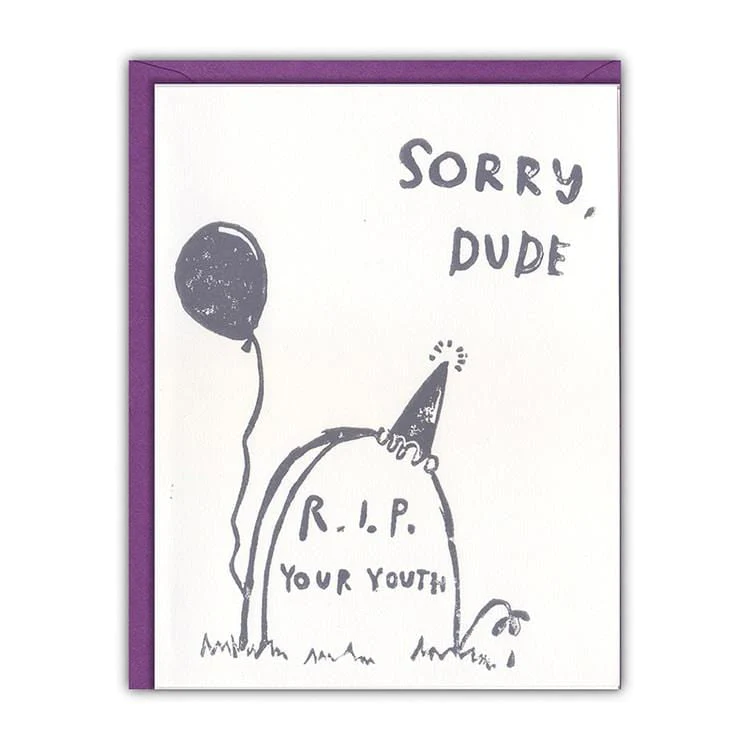 Card Sorry Dude R.I.P. Your Youth Birthday