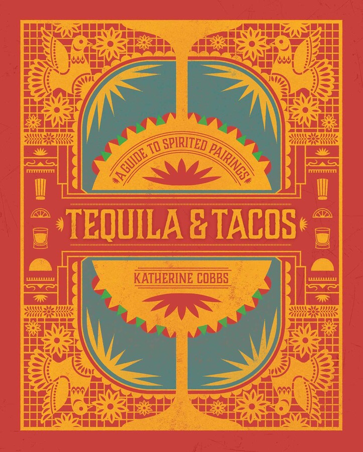 Tequila & Tacos Recipe Book