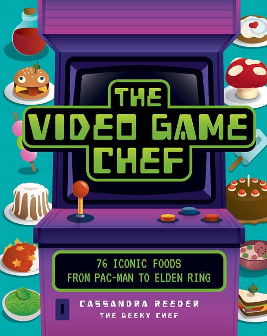 The Video Game Chef Cookbook