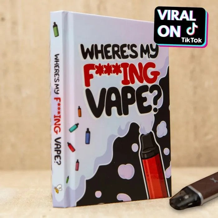 Where's My F***ing Vape? Book www.shoptherocket.com Where's My F***ing Vape? Book www.shoptherocket.com