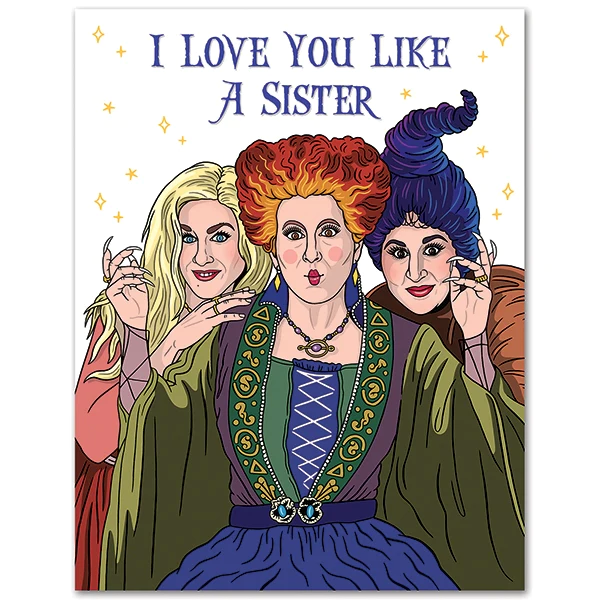 Card Love Like A Sister Hocus Pocus