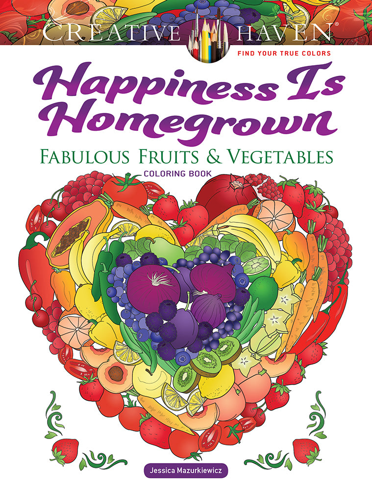 Happiness Is Homegrown Coloring Book Creative Haven
