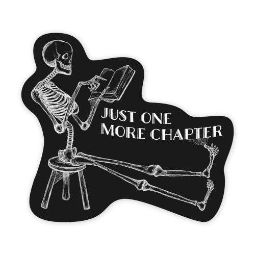 Just One More Chapter Sticker Skeleton