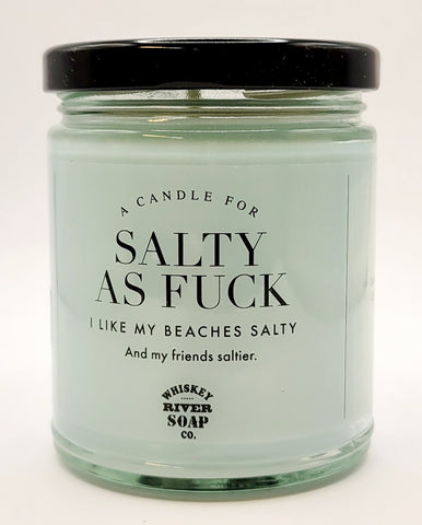 Salty As Fuck Candle