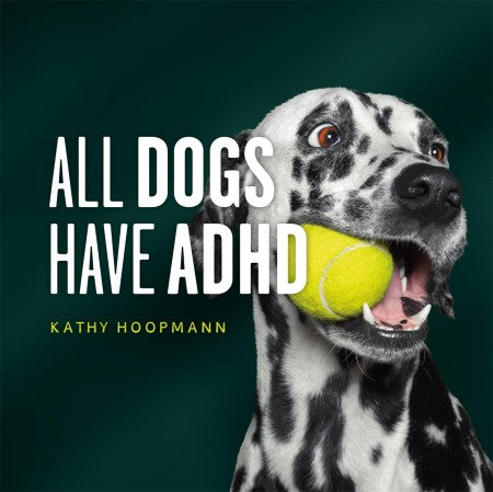 All Dogs Have ADHD Book