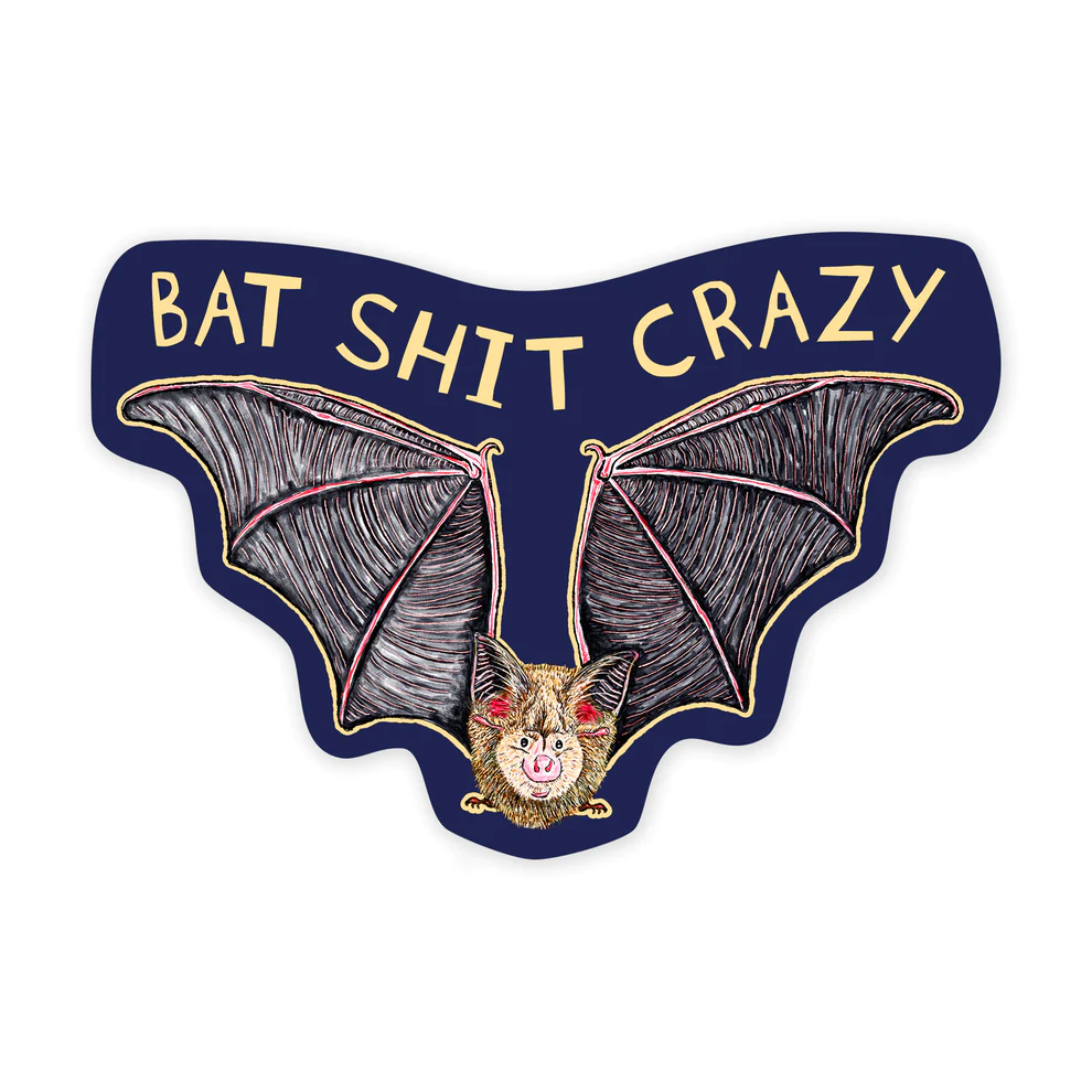 Bat Shit Crazy Sticker