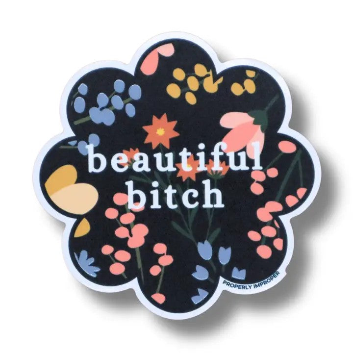 Beautiful Bitch Waterproof Sticker