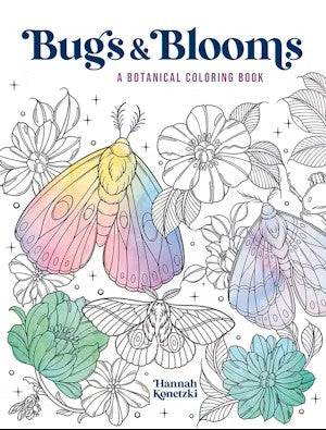 Bugs & Blooms A Botanical Coloring Book