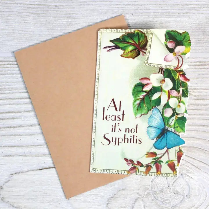 Card At Least It's Not Syphilis Sympathy