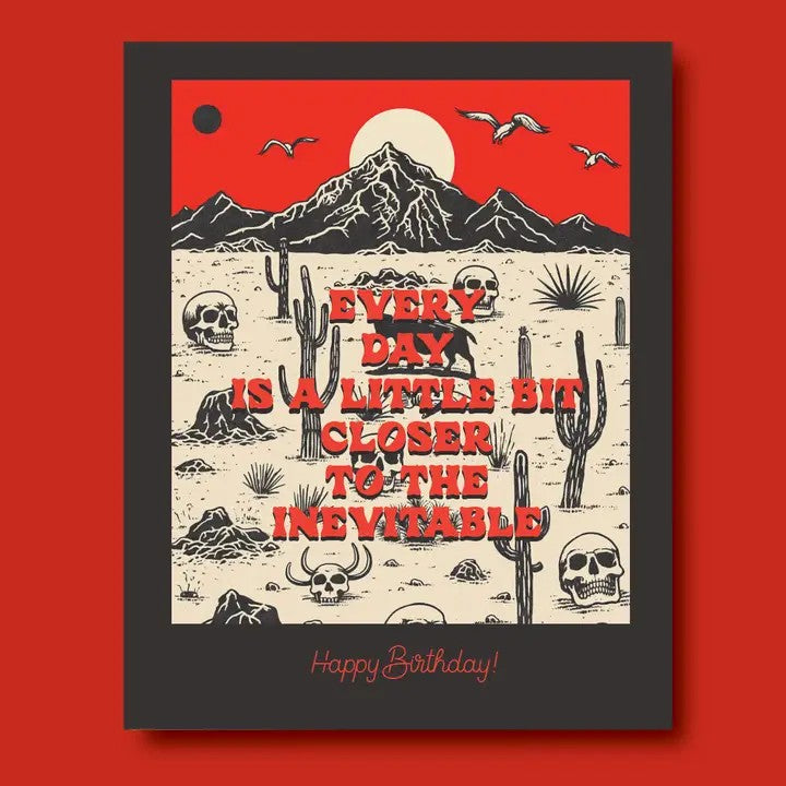Card The Inevitable Desert Cool Birthday