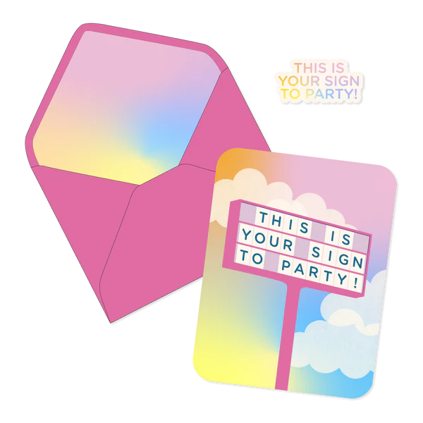 Card This Is Your Sign To Party