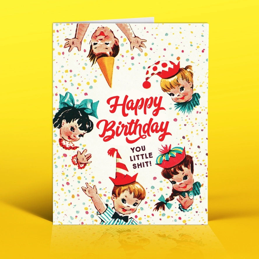 Card You Little Shit Birthday