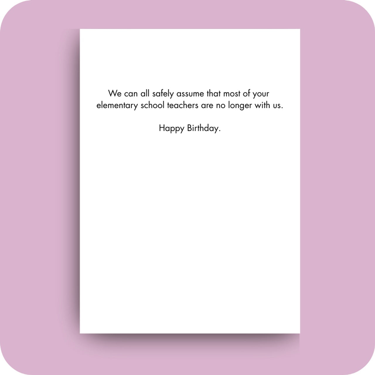 Card You're At That Age Where Birthday
