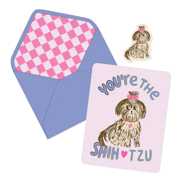 Card You're The Shih Tzu