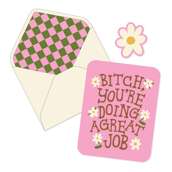 Card Bitch You're Doing A Great Job