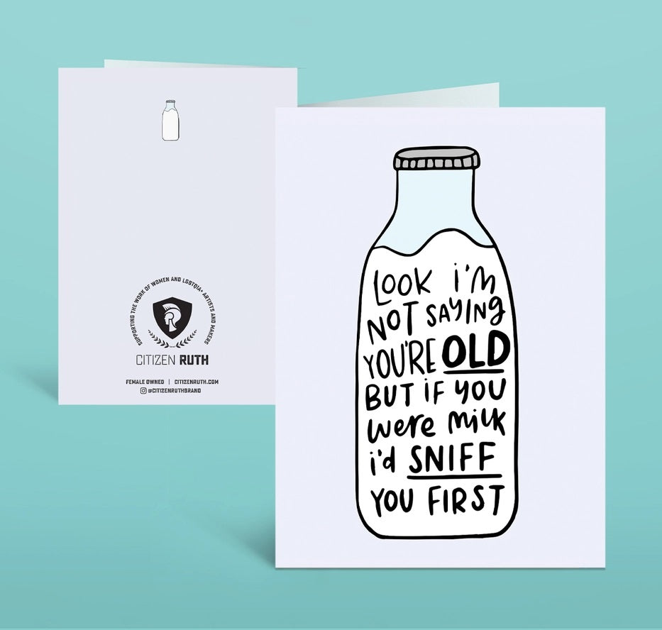 Card Look I'm Not Saying You're Old Birthday