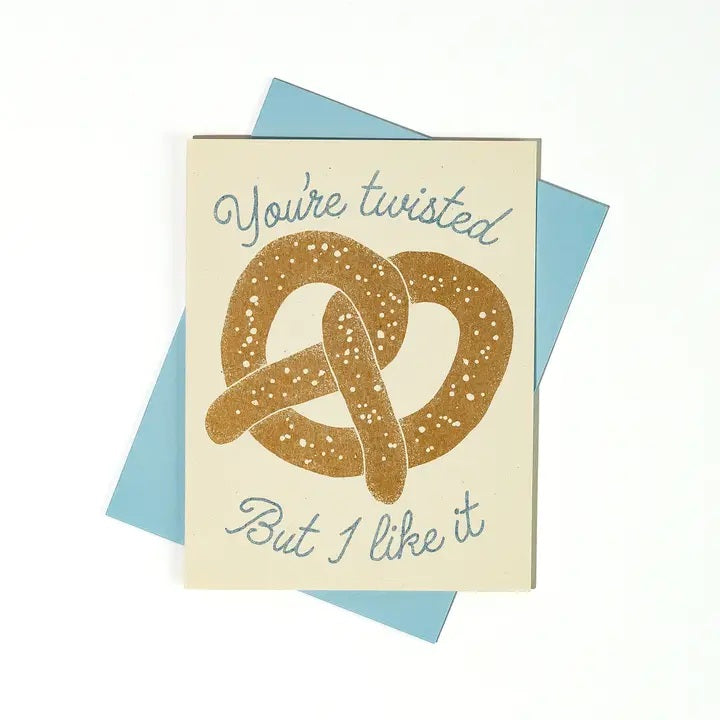Card You're Twisted But I Like It Pretzel