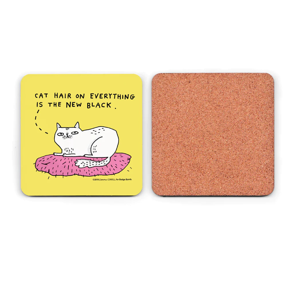 Cat Hair Is The New Black Coaster