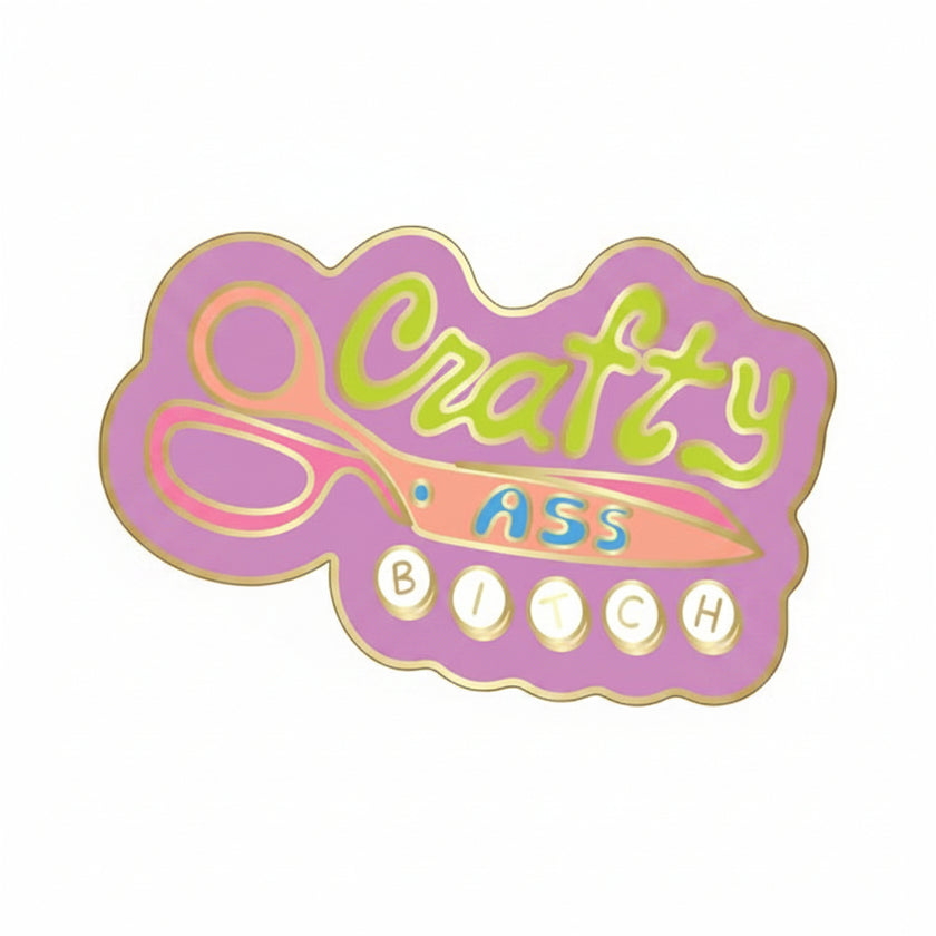 Crafty Ass Bitch Enamel Pin