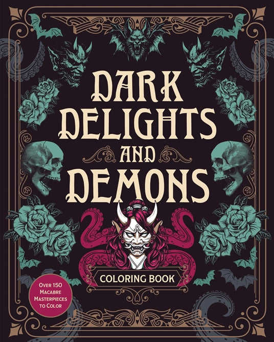 Dark Delights And Demons Coloring Book
