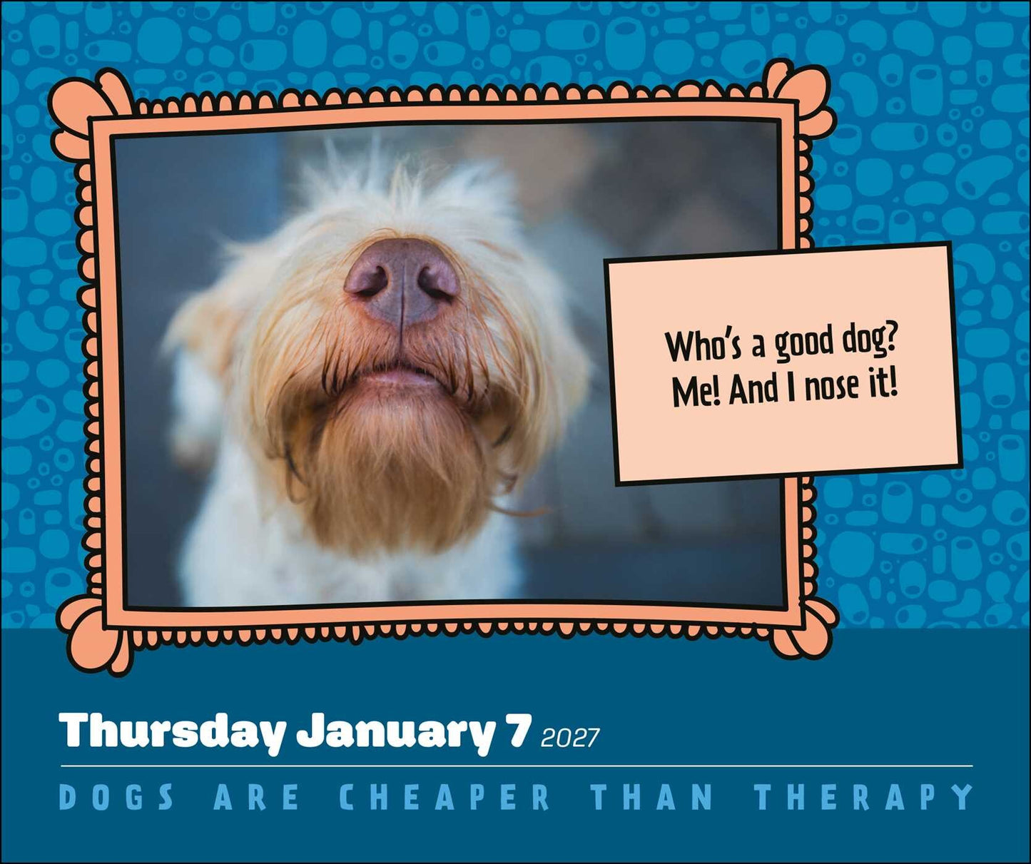 Dogs Are Cheaper Than Therapy 2027 Calendar