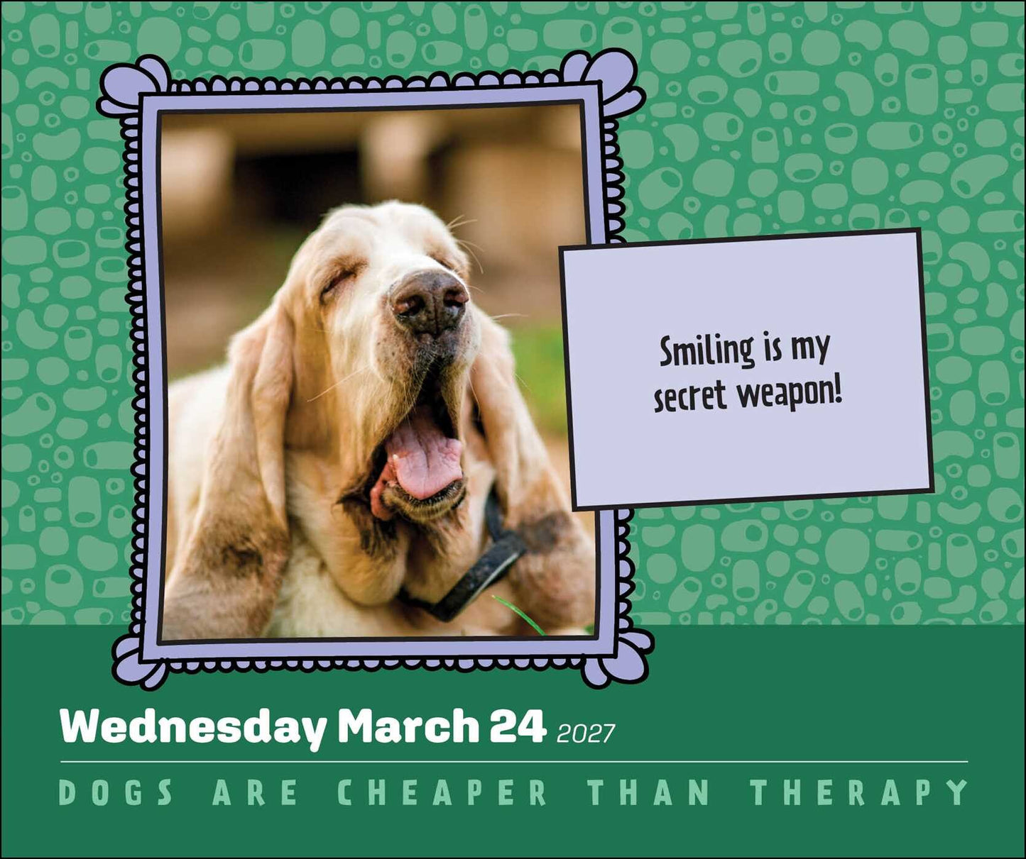 Dogs Are Cheaper Than Therapy 2027 Calendar