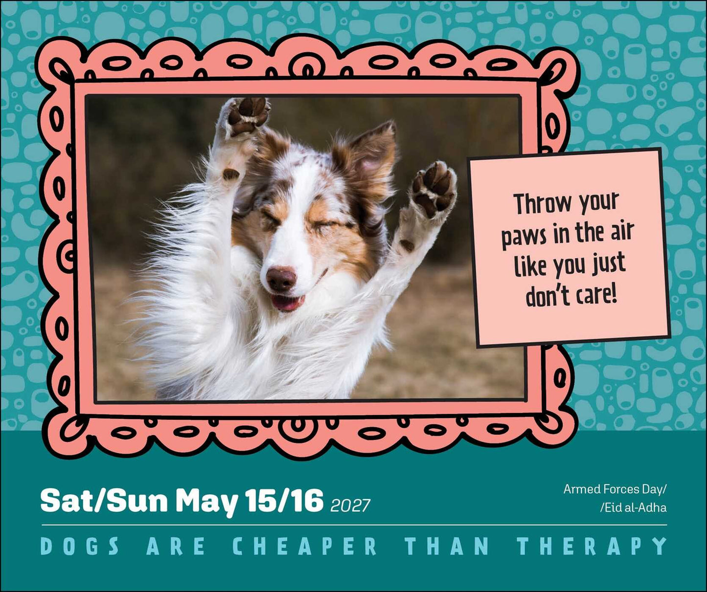 Dogs Are Cheaper Than Therapy 2027 Calendar