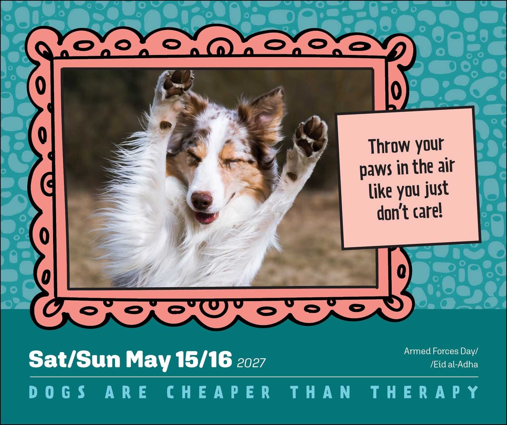 Dogs Are Cheaper Than Therapy 2027 Calendar