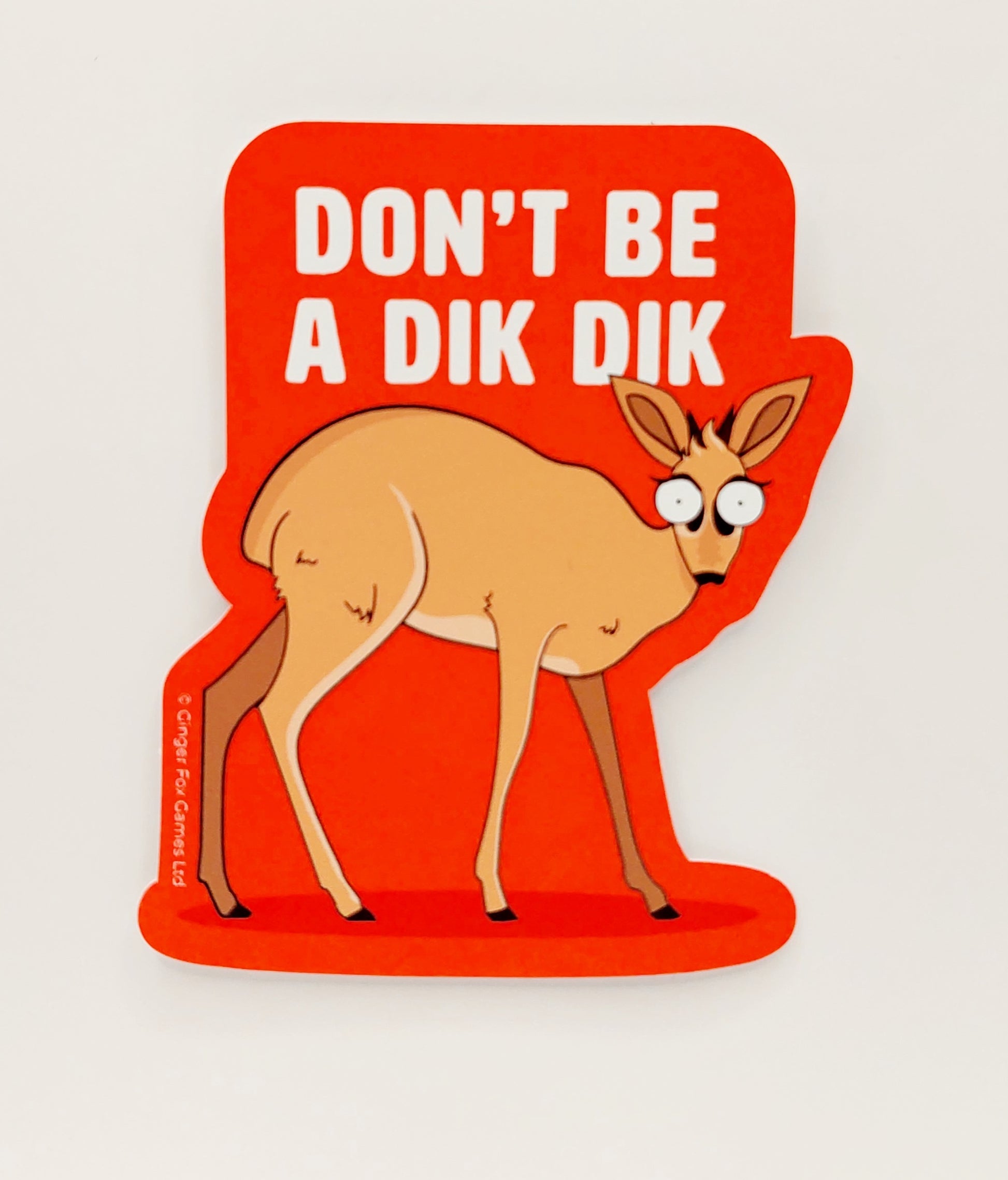 Dont Be A Dik Dik Sticker