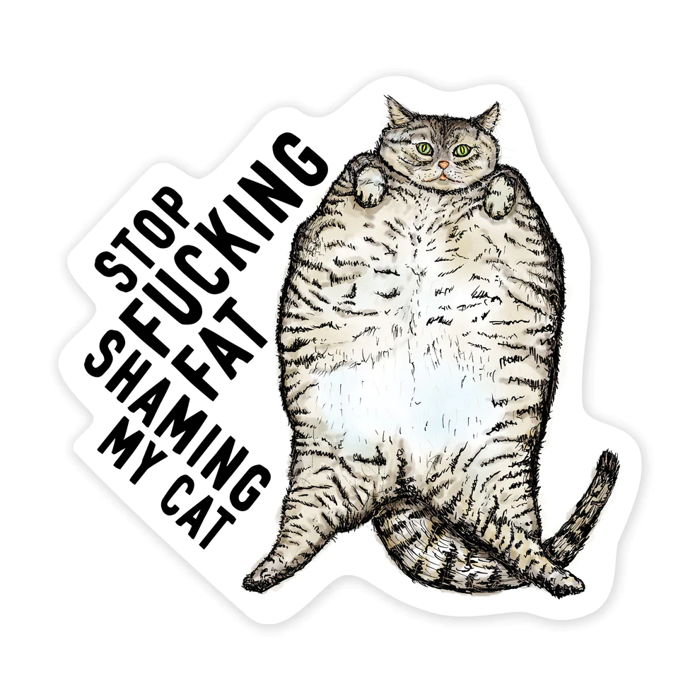 Fat Shaming My Cat Sticker – www.shoptherocket.com