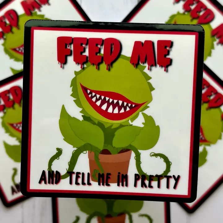 Feed Me Sticker