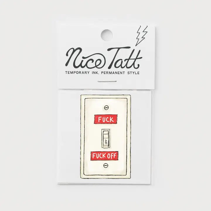 Fuck On Off Nice Tatt Temporary Tattoo