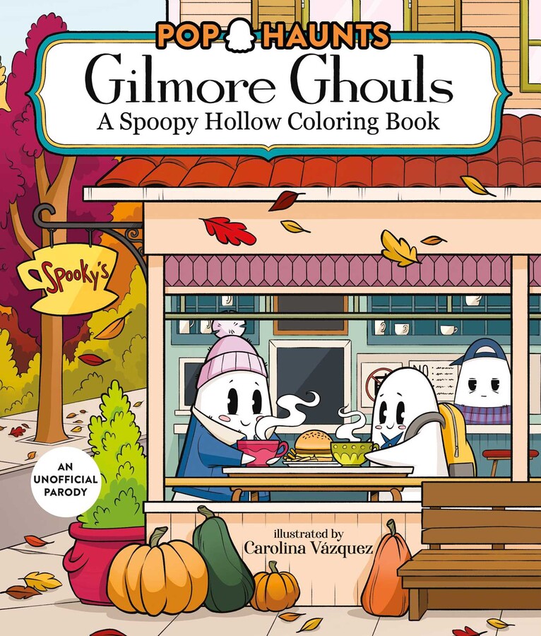 Gilmore Ghouls A Spoopy Hollow Coloring Book