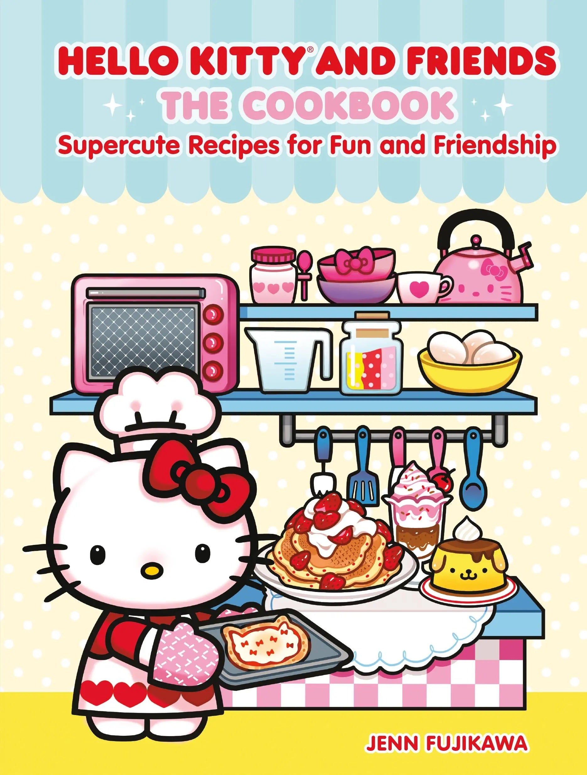 Hello Kitty And Friends The Cookbook