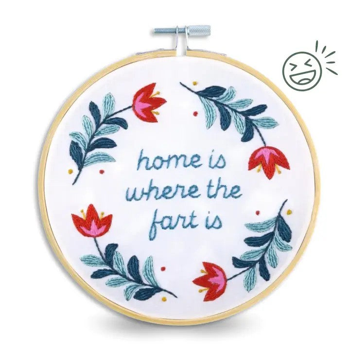 Home Is Where The Fart Is 6" Embroidery Kit