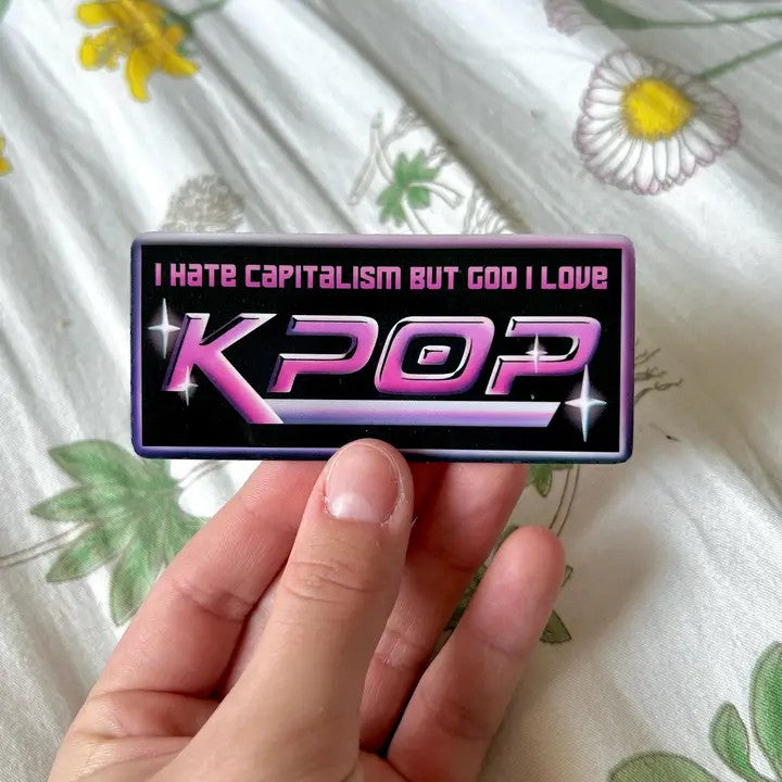 I Hate Capitalism But God I Love K-Pop Sparkle Sticker