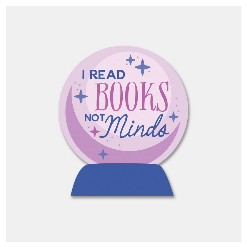 I Read Books Not Minds Sticker