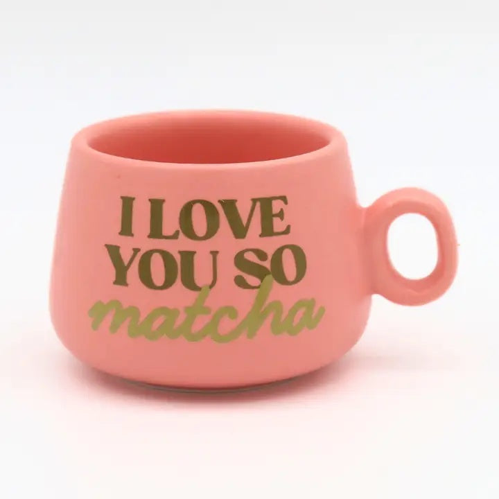 I Love You So Matcha Mug Shot