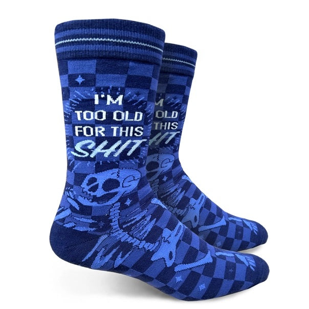 I'm Too Old For This Shit Men's Socks