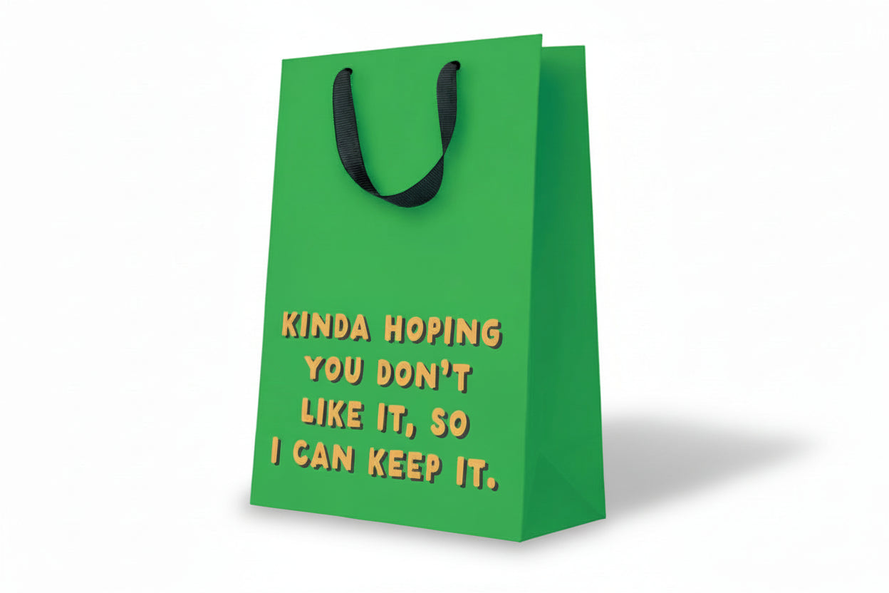 Kinda Hoping You Don't Like It Large Gift Bag