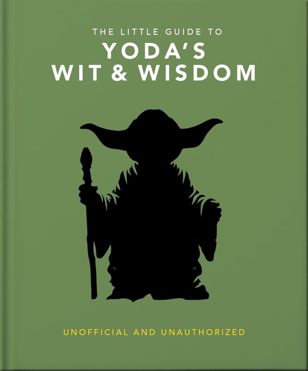 Little Guide To Yoda's Wit & Wisdom