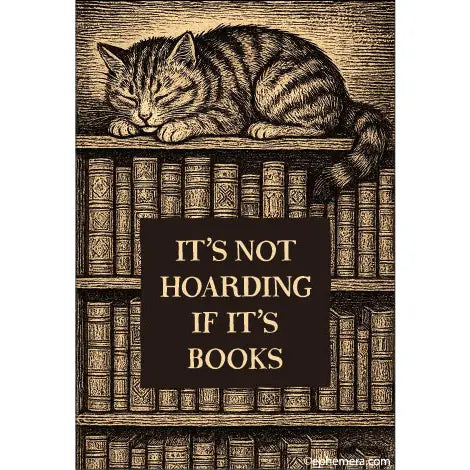 MAGNET It's Not Hoarding If It's Books