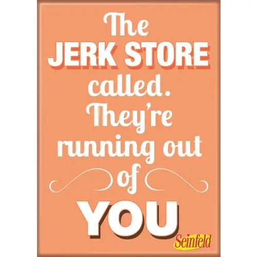 MAGNET Seinfeld Jerk Store