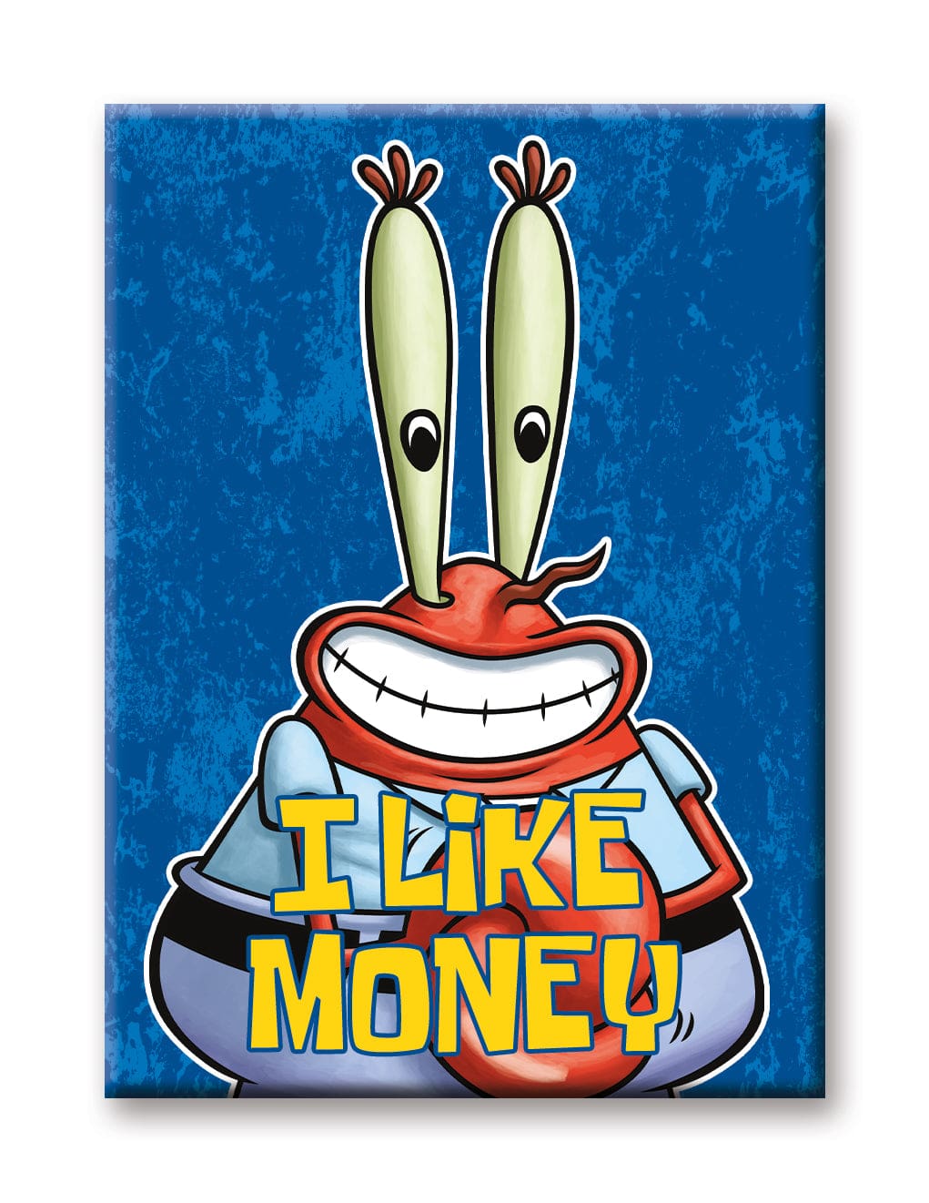 MAGNET SpongeBob SquarePants Mr. Krabs I Like Money