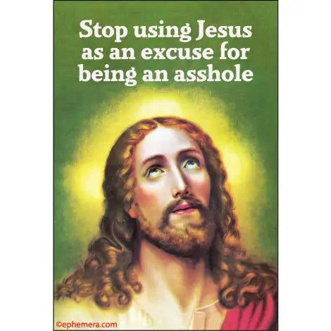 MAGNET Stop Using Jesus As An Excuse