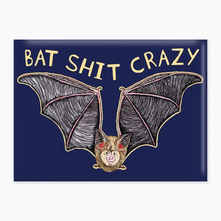 MAGNET Bat Shit Crazy
