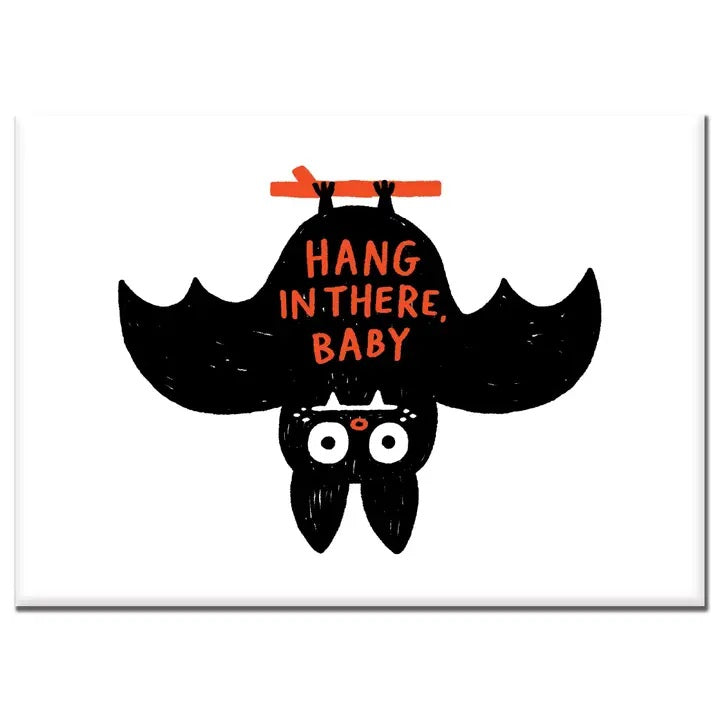 MAGNET Hang In There Baby Bat