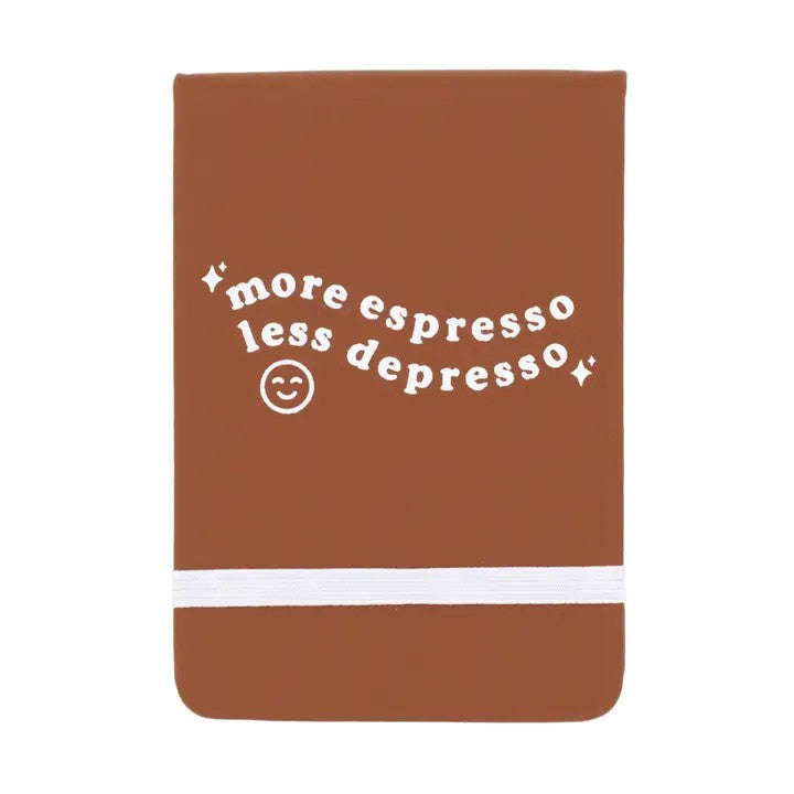 More Espresso Less Depresso Pocket Journal